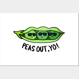 Peas Out Yo Cute Peas Peace Pun Posters and Art